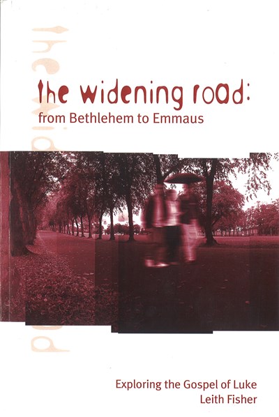 The Widening Road: From Bethlehem to Emmaus